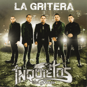 La Gritera - Los Inquietos del Norte