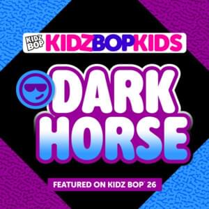 Dark Horse - KIDZ BOP Kids