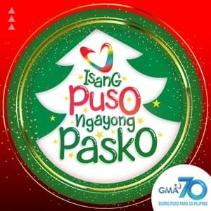 Isang Puso Ngayong Pasko - Kapuso Singers