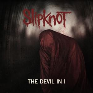 The Devil in I - Slipknot