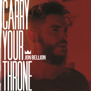 Carry Your Throne - Jon Bellion