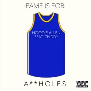 Fame Is For Assholes - Hoodie Allen (Ft. Chiddy Bang)