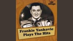 Heartaches - Frankie Yankovic