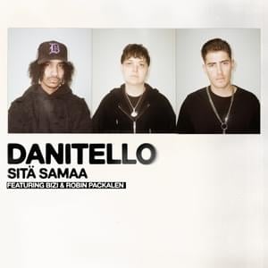 Sitä samaa - Danitello (Ft. Bizi & Robin Packalen)