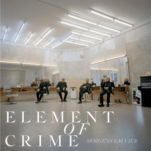 Dann kommst du wieder - Element of Crime