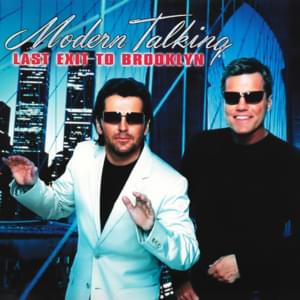 Last Exit to Brooklyn - Modern Talking