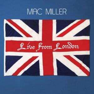 Gees - Live in London - Mac Miller (Ft. The Internet)