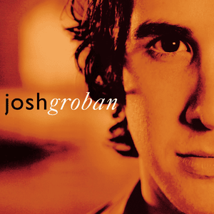 When You Say You Love Me - Josh Groban