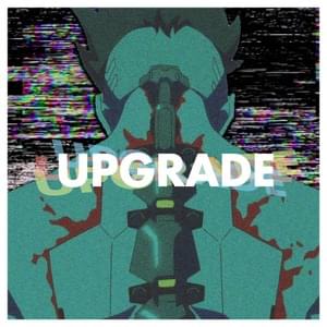 Upgrade (Cyberpunk: Edgerunners) - Rustage (Ft. The Kevin Bennett & Louverture)