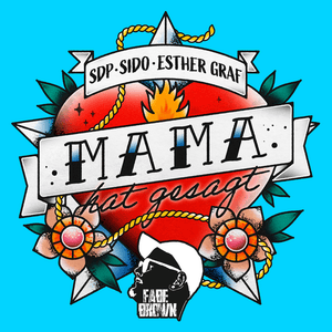 Mama hat gesagt (FABE BROWN Remix) - SDP, Sido, Esther Graf & FABE BROWN