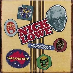 Crying Inside - Nick Lowe (Ft. Los Straitjackets & Nick Lowe)