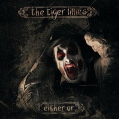 Blood Alley - The Tiger Lillies