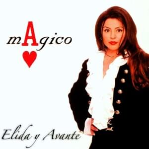 Mágico - Elida Reyna y Avante