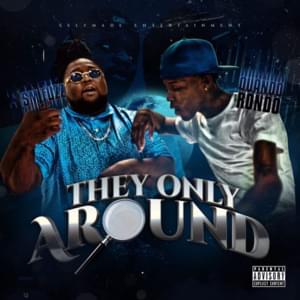 They Only Around - SM Fuzz (Ft. Quando Rondo)