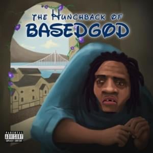 Hunchback of BasedGod - Lil B