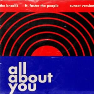 All About You (Sunset Version) - The Knocks (Ft. Foster the People)