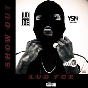 Show Out - Lud Foe