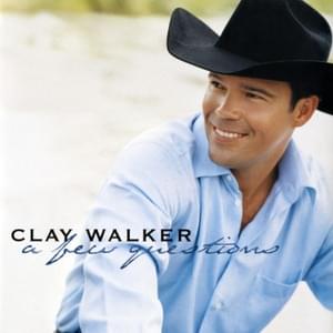 Everybody Needs Love - Clay Walker