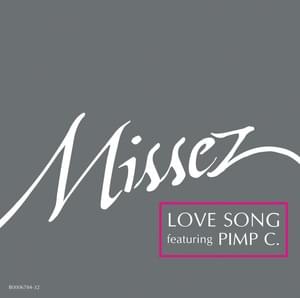 Love Song - Missez (Ft. Pimp C)