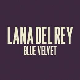 Lana Del Rey - Blue Velvet (Traduzione Italiana) - Lyrxo Traduzioni Italiane