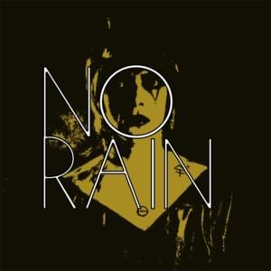 No Rain - Drab Majesty