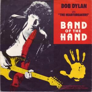 Band of the Hand - Bob Dylan (Ft. Tom Petty and the Heartbreakers)