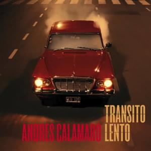 Transito Lento - Andrés Calamaro