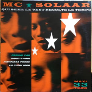 Qui sème le vent récolte le tempo (Gang Starr Mix) - MC Solaar (Ft. Guru)