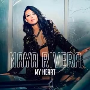 My Heart - Naya Rivera