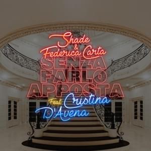 Senza farlo apposta (Duet Version) - Federica Carta & Shade (Ft. Cristina D'Avena)