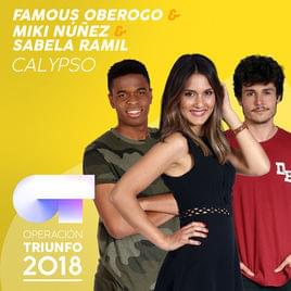 Calypso - Operación Triunfo 2018 (Ft. Famous Oberogo, Miki Núñez & Sabela)