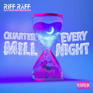 JODY HiGHROLLER QUARTER MiLL EVERY NIGHT - RiFF RAFF (Ft. J-Dawg)