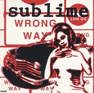 Wrong Way - Sublime