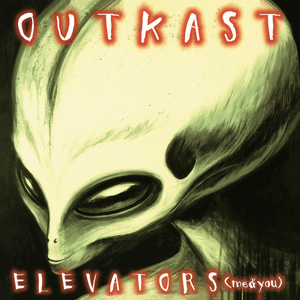 Elevators (Me & You) (Clean Version) - OutKast