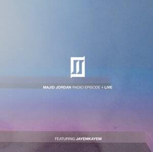 Majid Jordan Radio Episode 4 Tracklist - Majid Jordan Radio