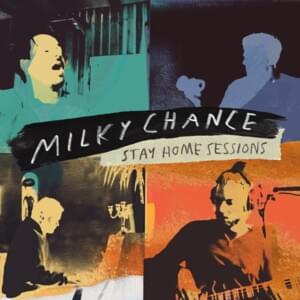 We Didn’t Make It to the Moon (Stay Home Session) - Milky Chance