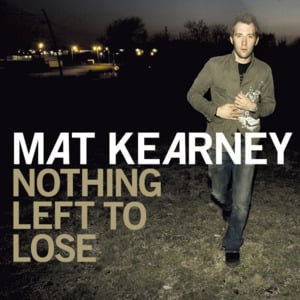 All I Need - Mat Kearney