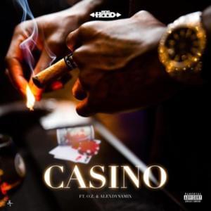 Casino - Ace Hood (Ft. AlexDynamix & OZ)