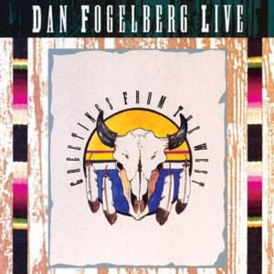 Road Beneath My Wheels (Live) - Dan Fogelberg