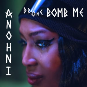 Drone Bomb Me - ANOHNI