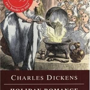 Holiday Romance (Chap. 2) - Charles Dickens