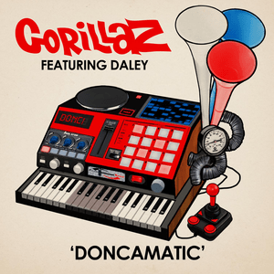 Doncamatic - Gorillaz (Ft. Daley)