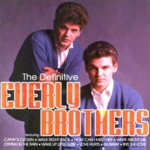 (So It Was...So It Is) So It Always Will Be - ​The Everly Brothers