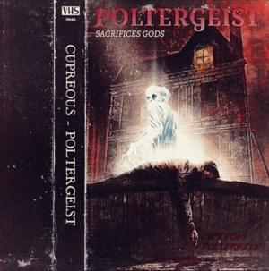 POLTERGEIST - CUPREOUS