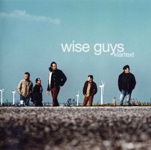 Das Wär’s Gewesen - Wise Guys