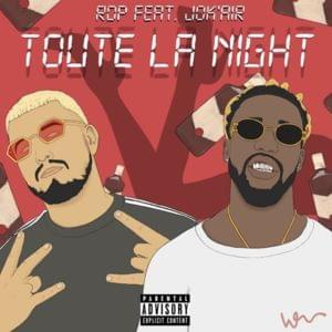 Toute la night - RDP (Ft. Jok'Air)