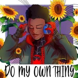 Do My Own Thing (Spiderman Across the Spider-Verse) - GameboyJones