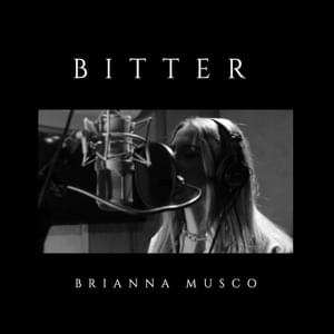 Bitter - Brianna Musco