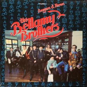 Beggars And Heroes - The Bellamy Brothers