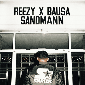 SANDMANN - ​reezy & Bausa